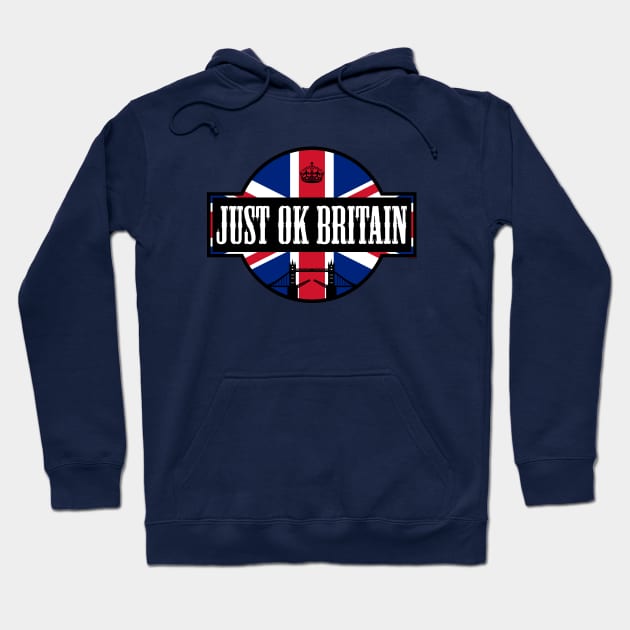 Just Ok Britain [Rx-tp] Hoodie by Roufxis